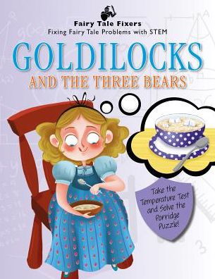 Goldilocks and the Three Bears: Take the Temperature Test and Solve the Porridge Puzzle!