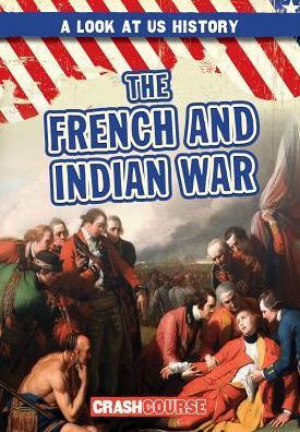 The French and Indian War