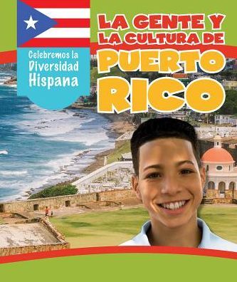 La gente y la cultura de Puerto Rico/ The People and Culture of Puerto Rico
