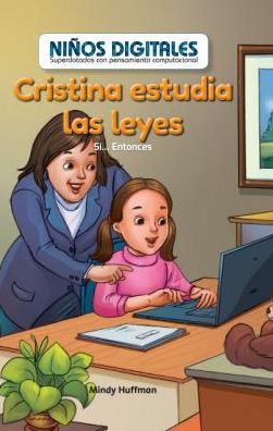 Cristina Estudia Las Leyes: Si...Entonces (Cristina Studies Law: If...Then)