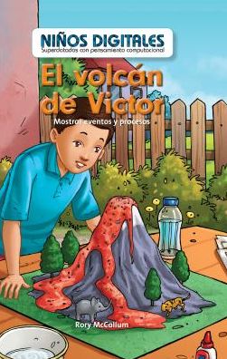 El Volcan de Victor: Mostrar Eventos y Procesos (Victor's Volcano: Showing Events and Processes)