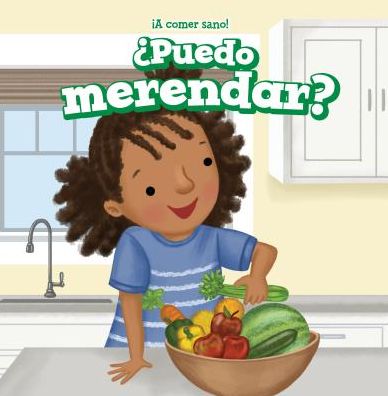 ï¿½Puedo Merendar? (Can I Have a Snack?)