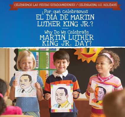 ï¿½Por Quï¿½ Celebramos El Dï¿½a de Martin Luther King Jr.? / Why Do We Celebrate Martin Luther King Jr. Day?