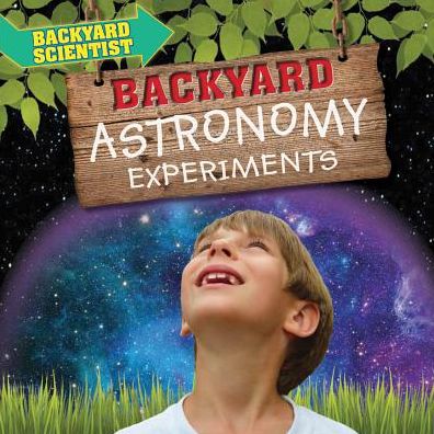 Backyard Astronomy Experiments