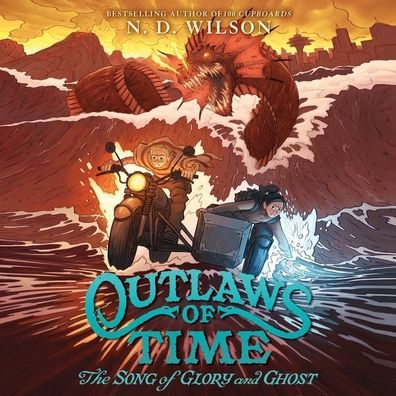 The Song of Glory and Ghost (Outlaws of Time Series #2)