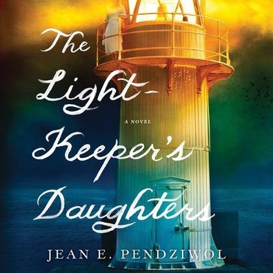 The Lightkeeper: A Novel