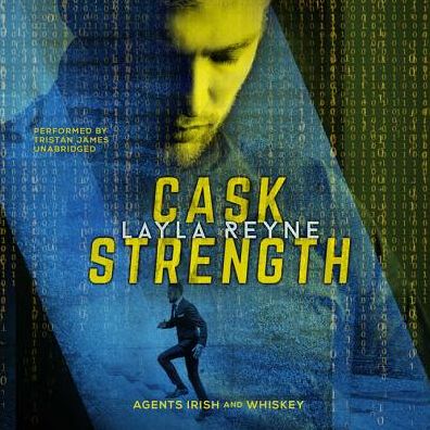 Cask Strength (Agents Irish and Whiskey Series #2)