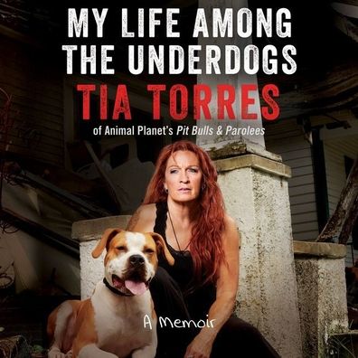 My Life Among the Underdogs: A Memoir