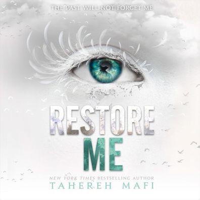Restore Me (Shatter Me Series #4)