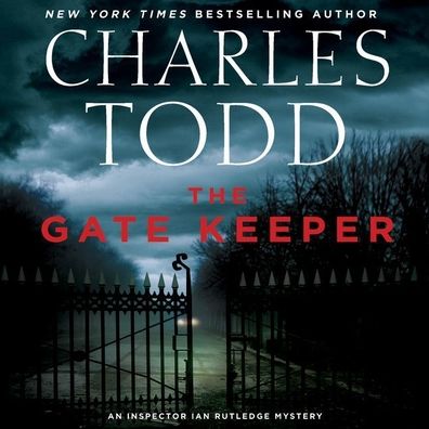 The Gatekeeper: An Inspector Ian Rutledge Mystery