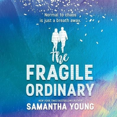 The Fragile Ordinary