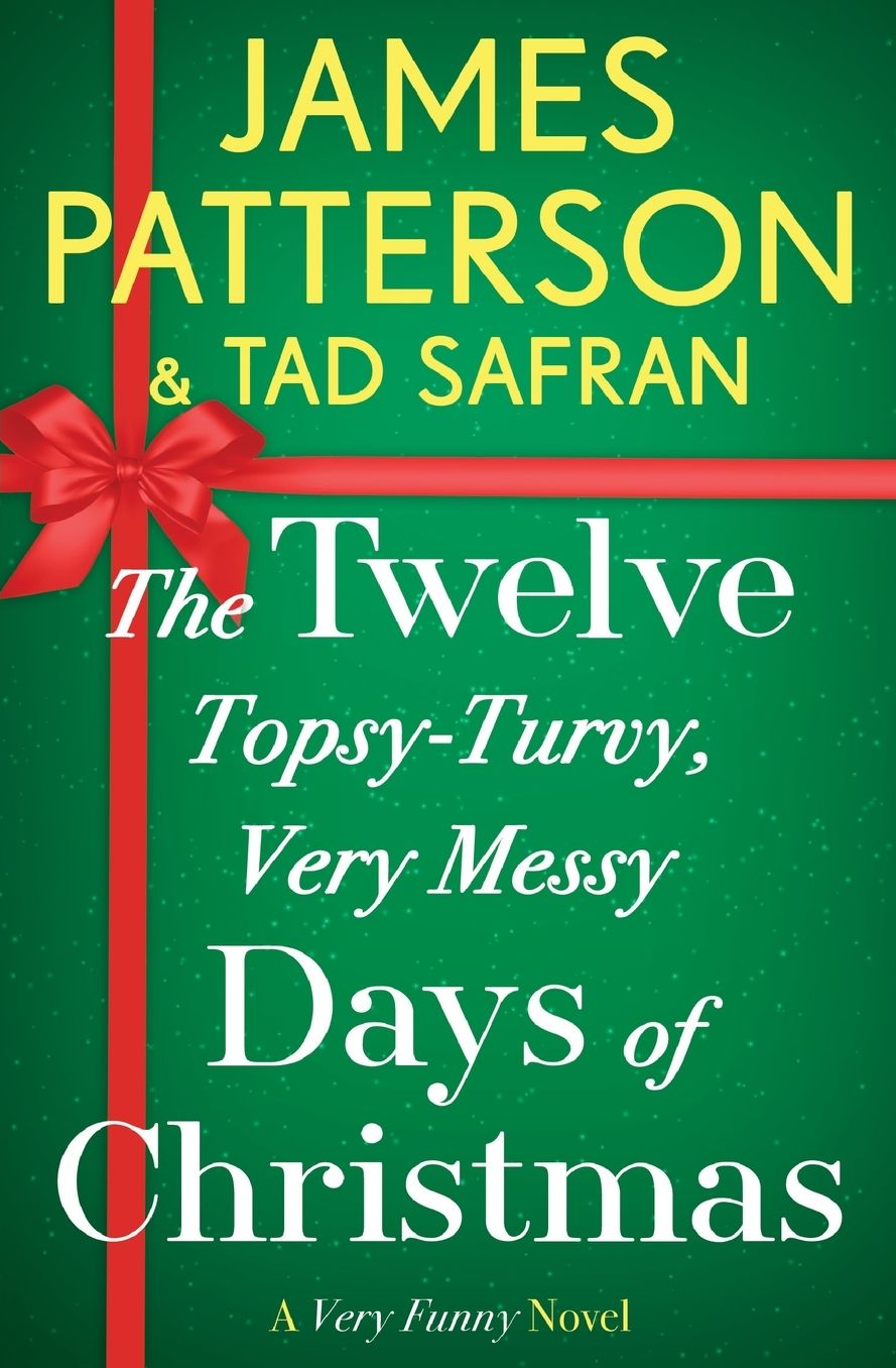 The Twelve Topsy-Turvy, Very Messy Days of Christmas: Inspiration for the Emmy-Winning Holiday Special