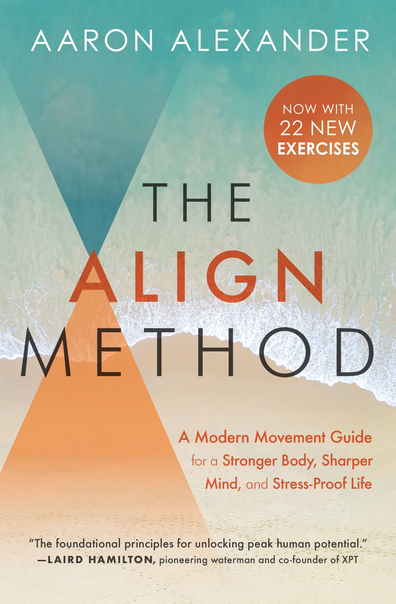 The Align Method: The Ultimate Movement Guide for a Stronger Body, Sharper Mind, and Stress Proof Life