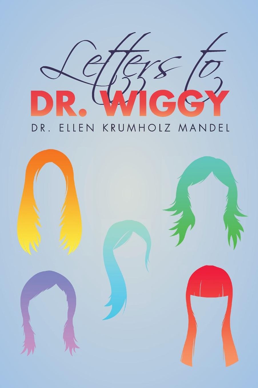 Letters to Dr. Wiggy