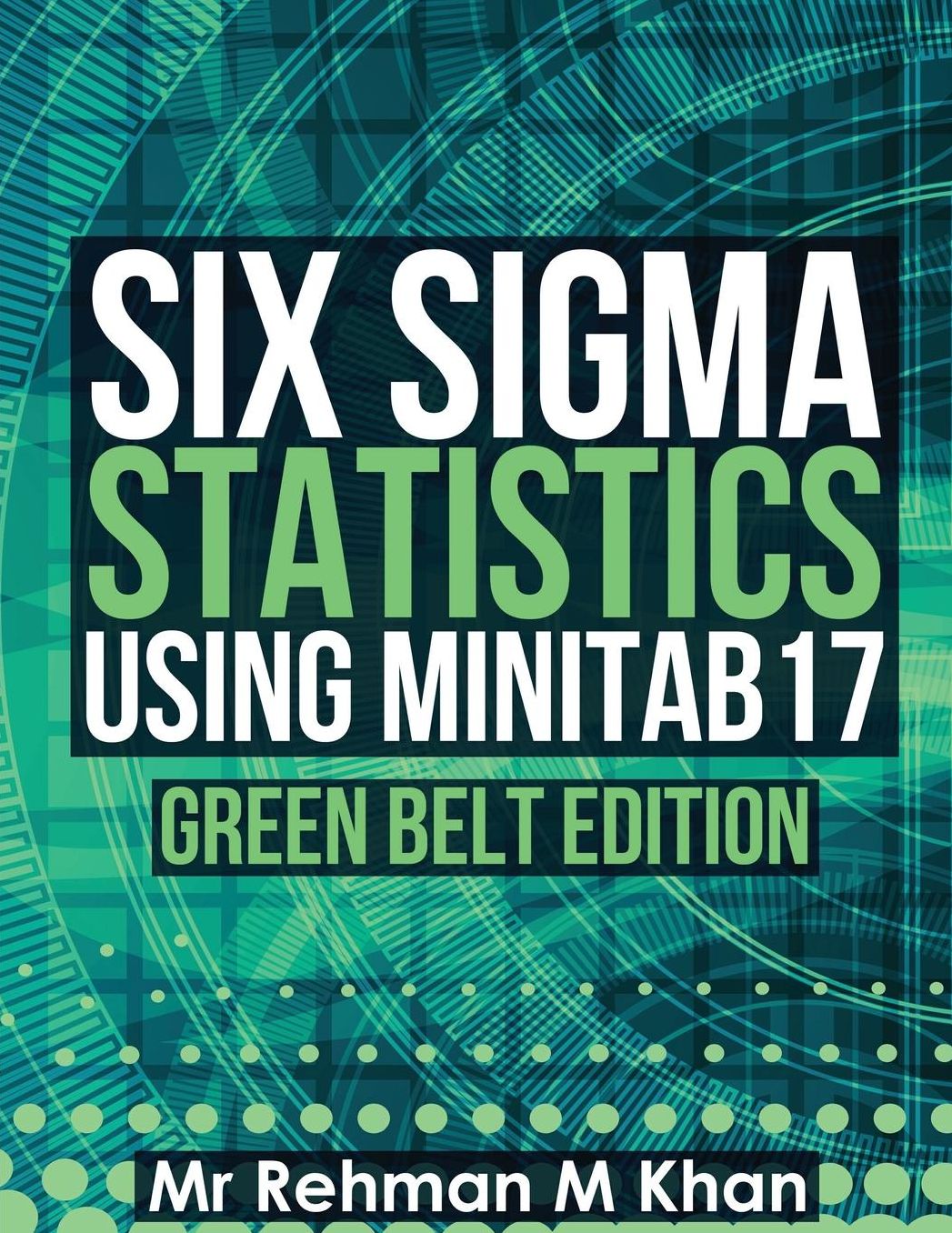 Six Sigma Statistics using MiniTab17