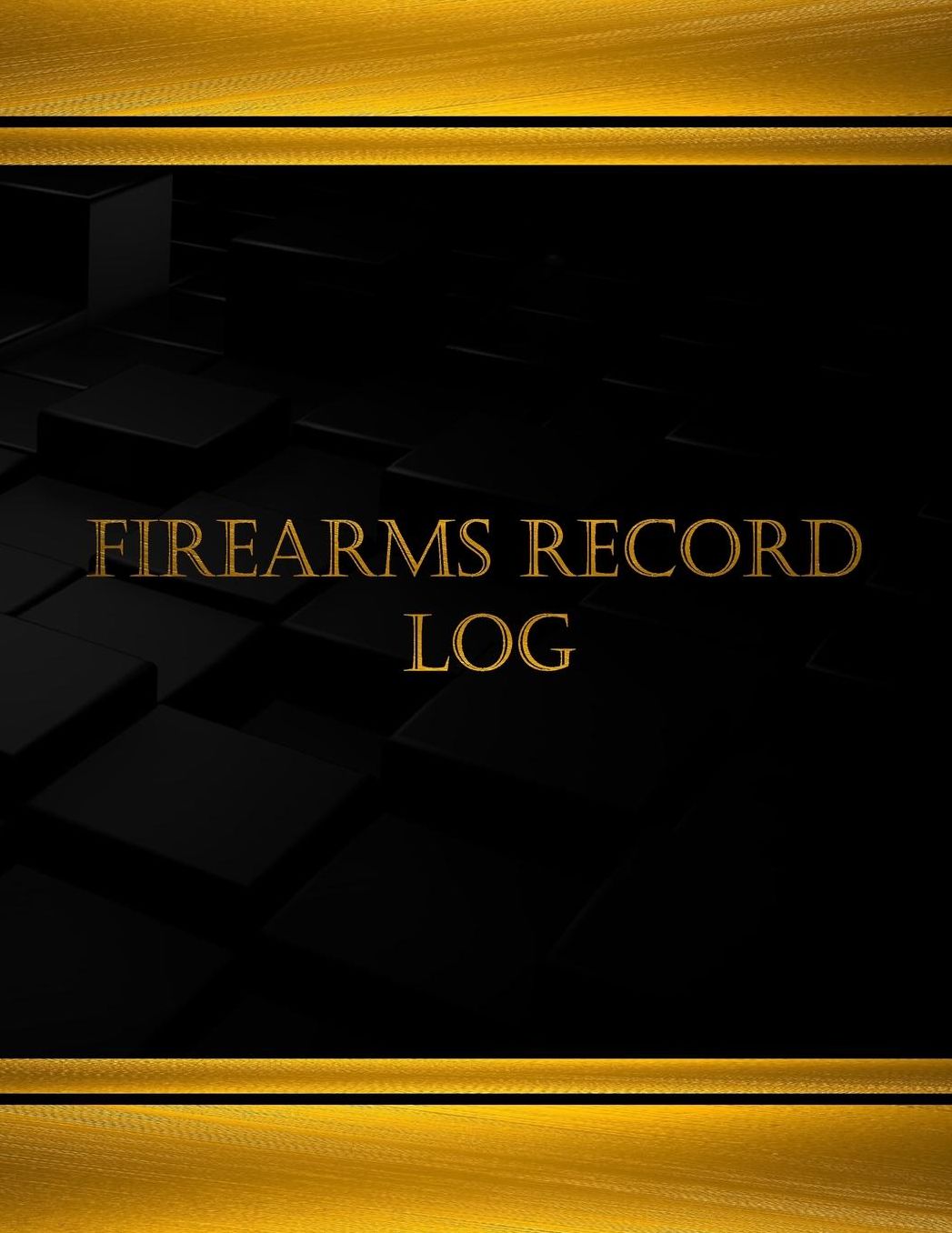 Firearms Record Log (Journal, Log book - 125 pgs, 8.5 X 11 inches): Firearms Records Log, Logbook (X-Large)