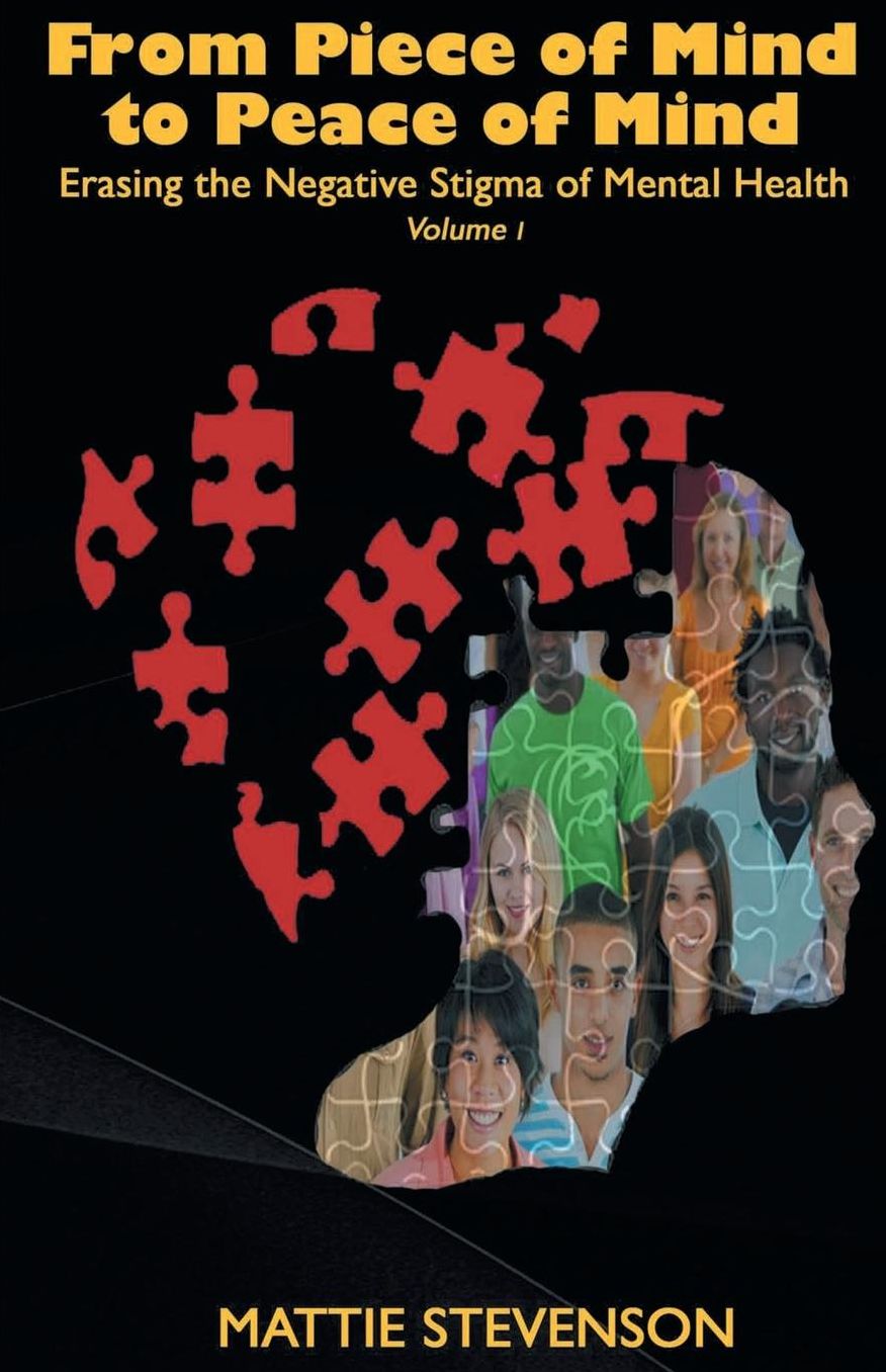 From Piece of Mind to Peace of Mind: Erasing the Negative Stigma of Mental Health