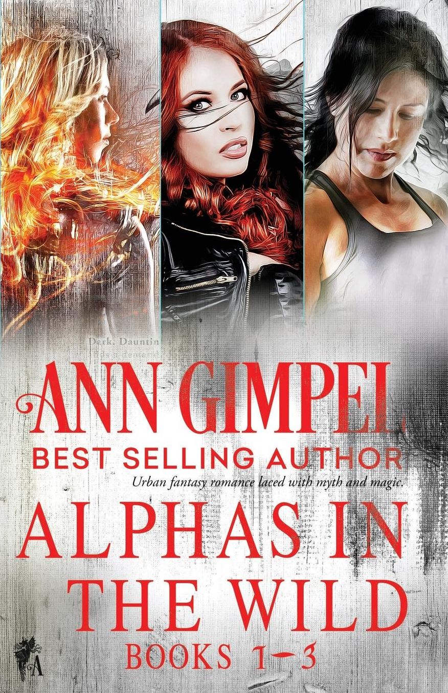 Alphas in the Wild: Urban Fantasy Romance Collection