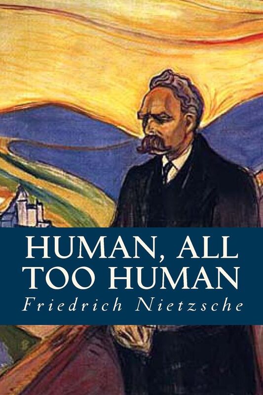 Human, all too Human