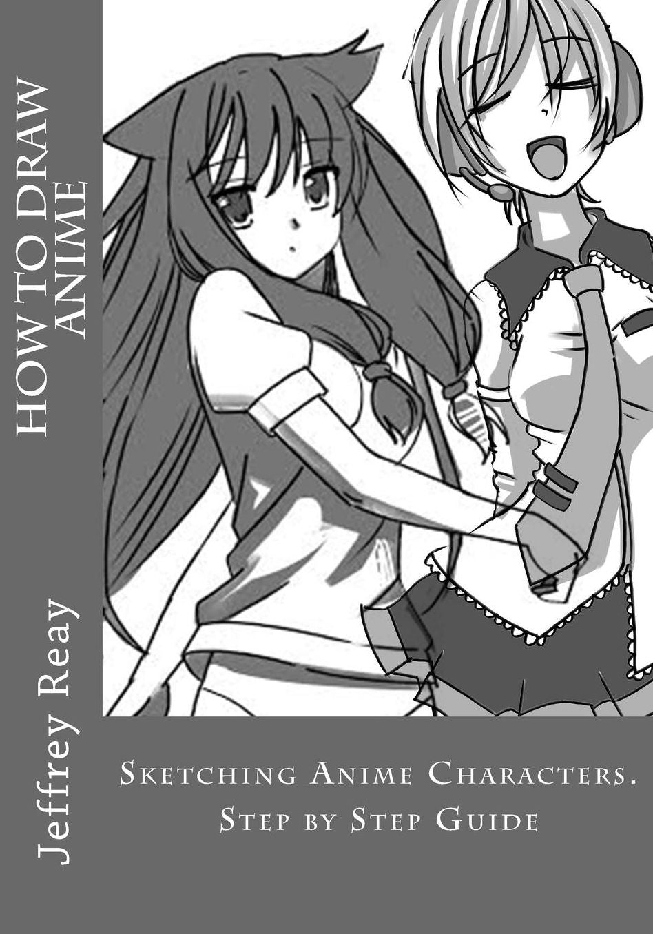 How to Draw Anime: Sketching Anime Characters. Step by Step Guide