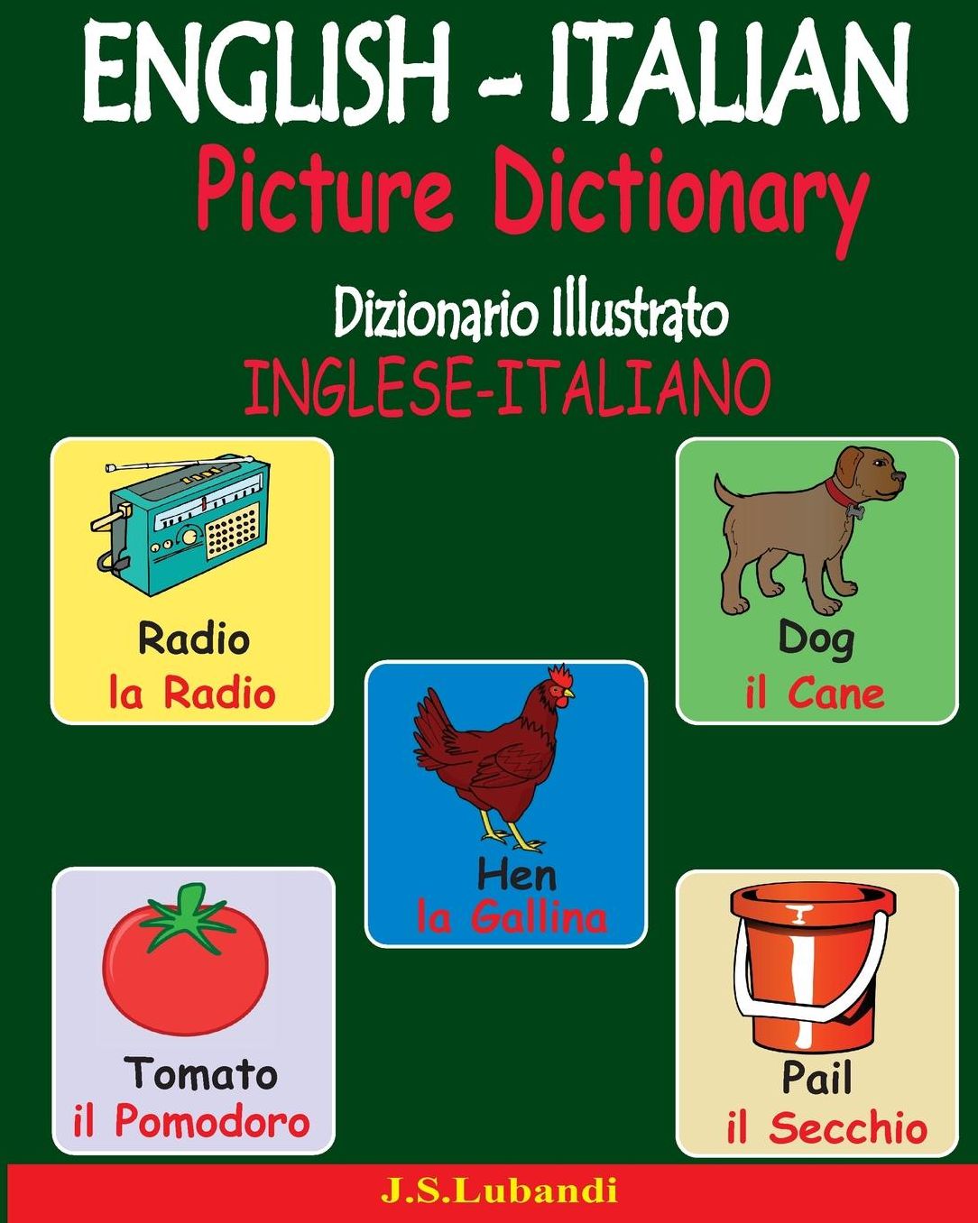 ENGLISH-ITALIAN Picture Dictionary (Dizionario Illustrato INGLESE-ITALIANO)