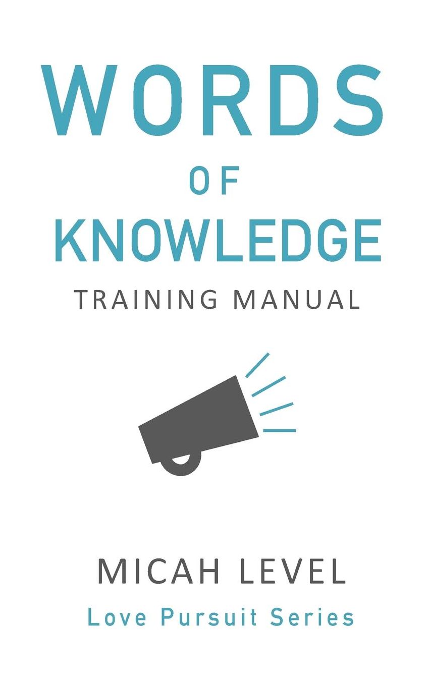 Words Of Knowledge: Training Manual