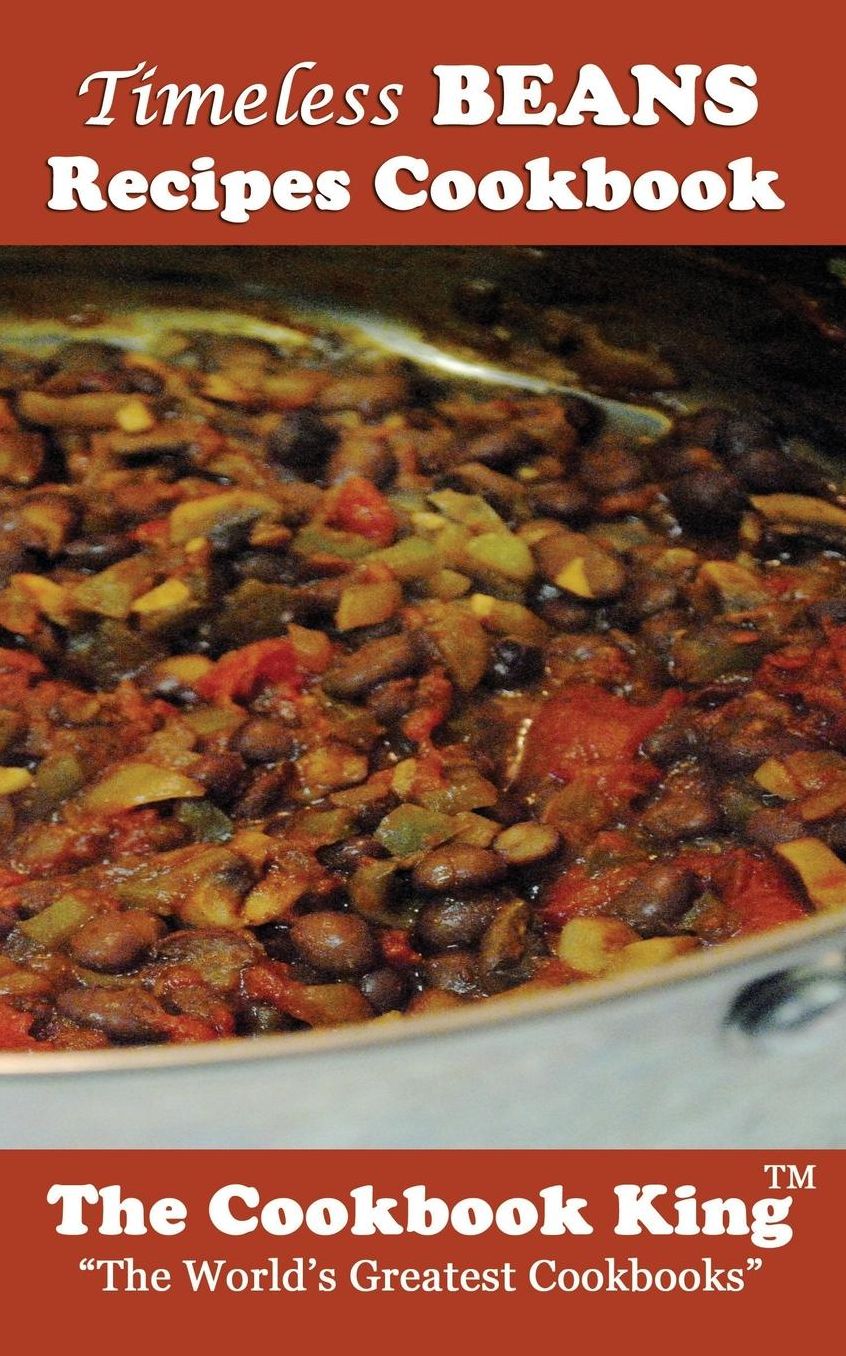 Timeless BEANS Recipes Cookbook