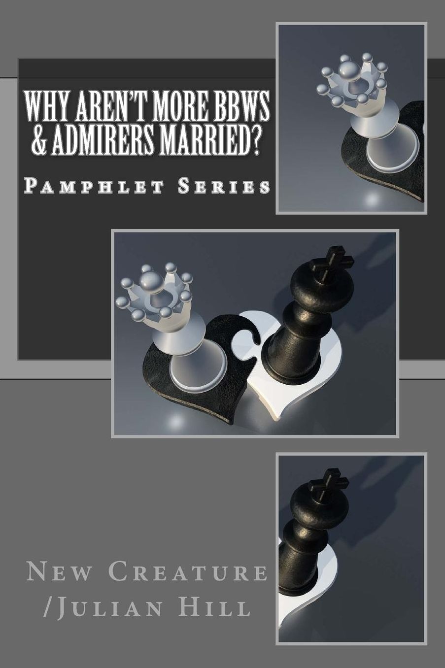 Why Aren't More Bbws Admirers Married?: Pamphlet Series