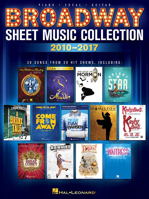 Broadway Sheet Music Collection : 2010-2017: Piano-Vocal-Guitar