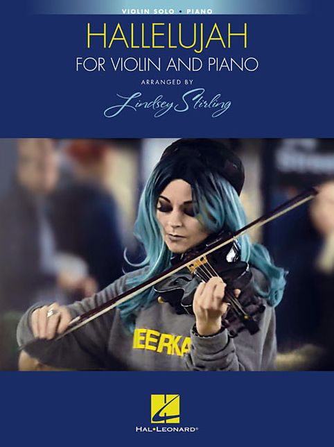 Hallelujah: Arranged by Lindsey Stirling for Violin and Piano