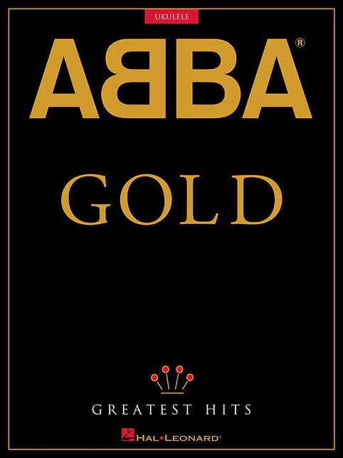 ABBA - Gold: Greatest Hits: for Ukulele