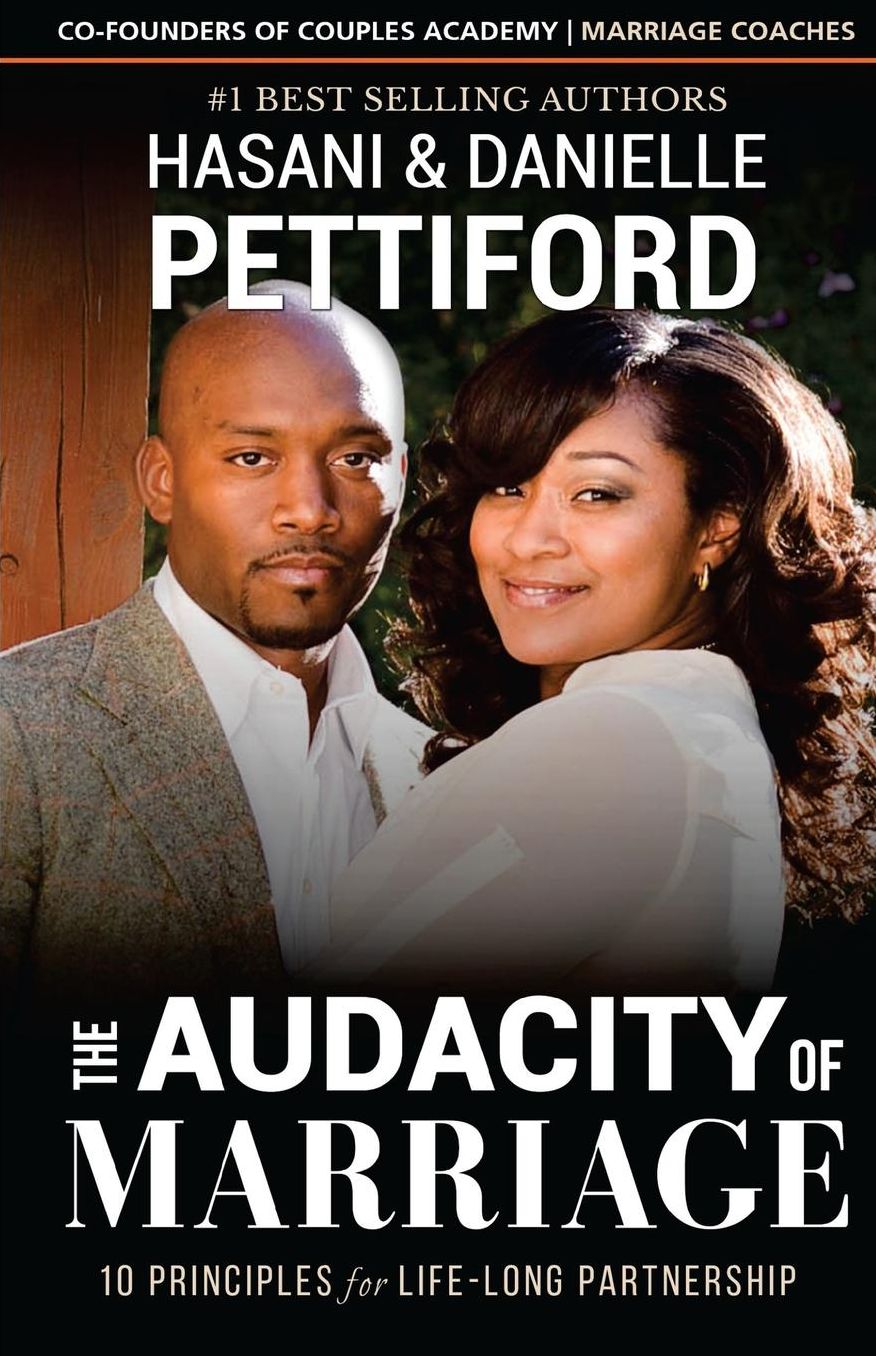 The Audacity of Marriage: 10 Principles for Life-Long Partnership