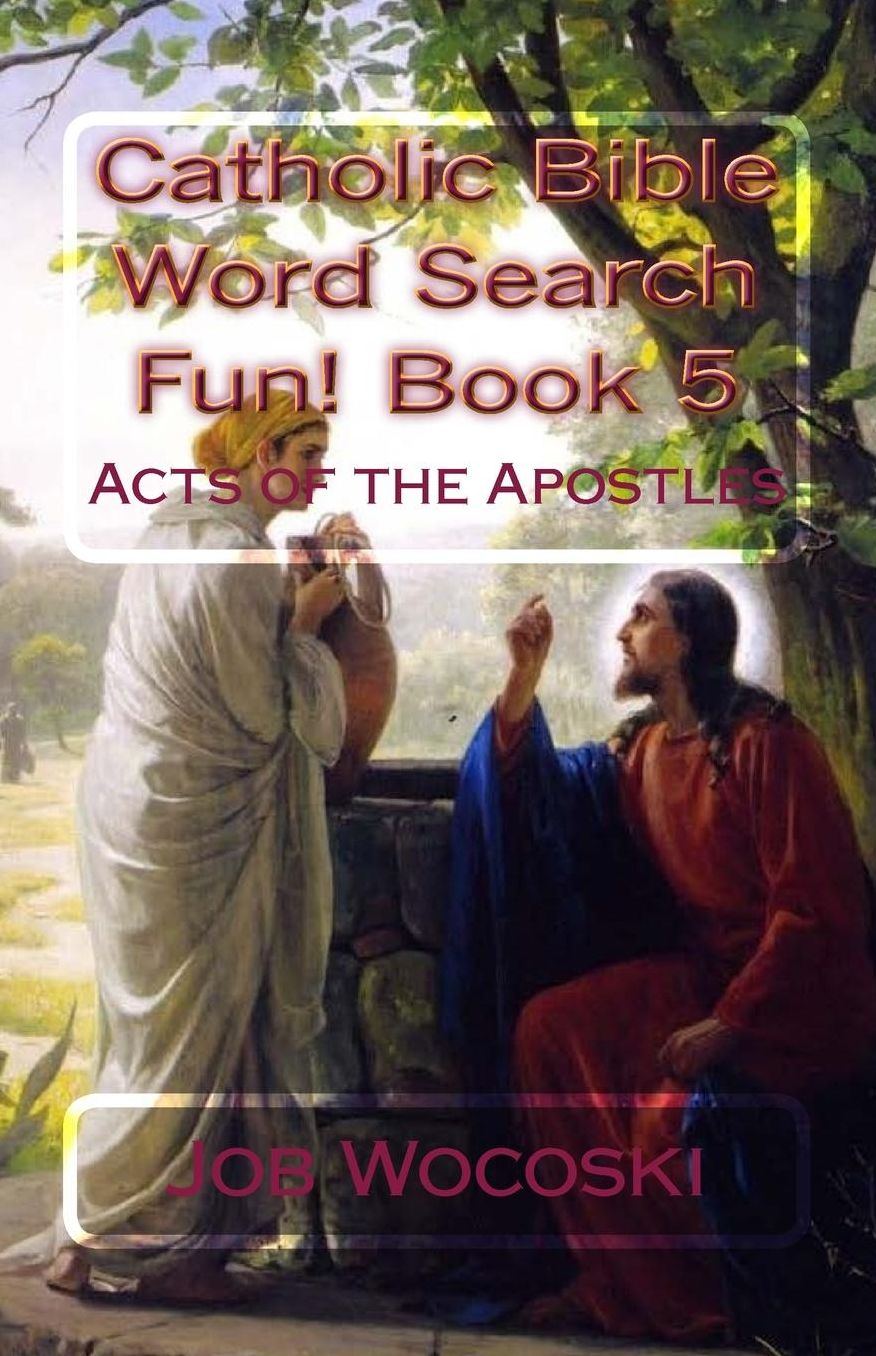 Catholic Bible Word Search Fun! Book 5: Acts of the Apostles