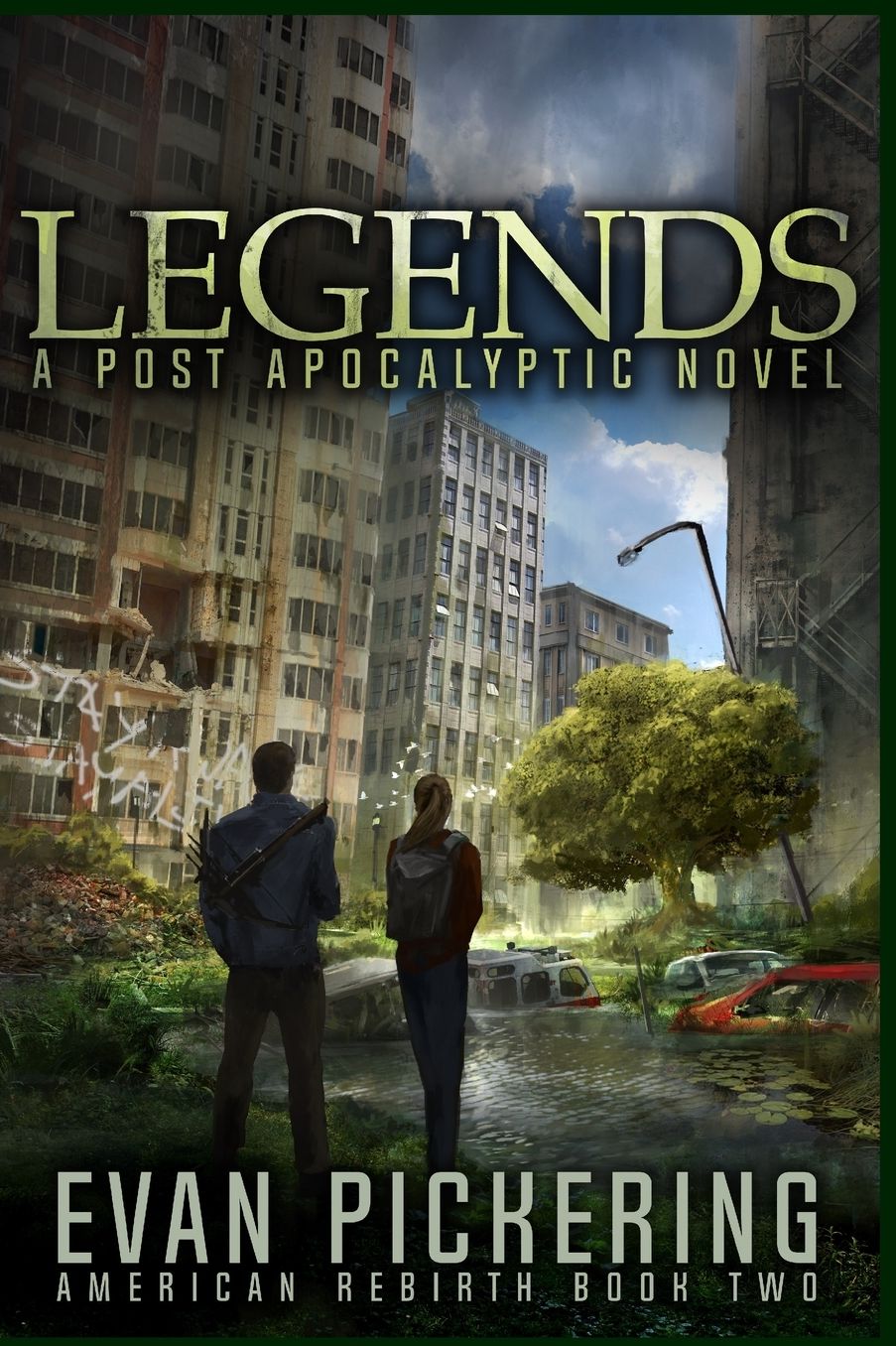 LEGENDS: A Post-Apocalyptic Novel