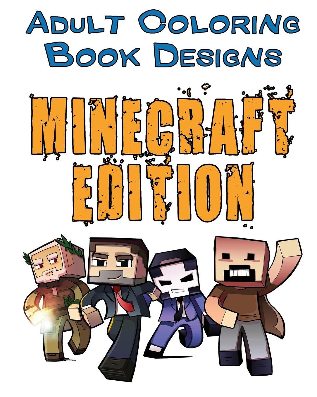 Adult Coloring Book Designs: Stress Relief Coloring Book: Minecraft Designs for Coloring Stress Relieving - Inspire Creativity and Relaxation of Ki