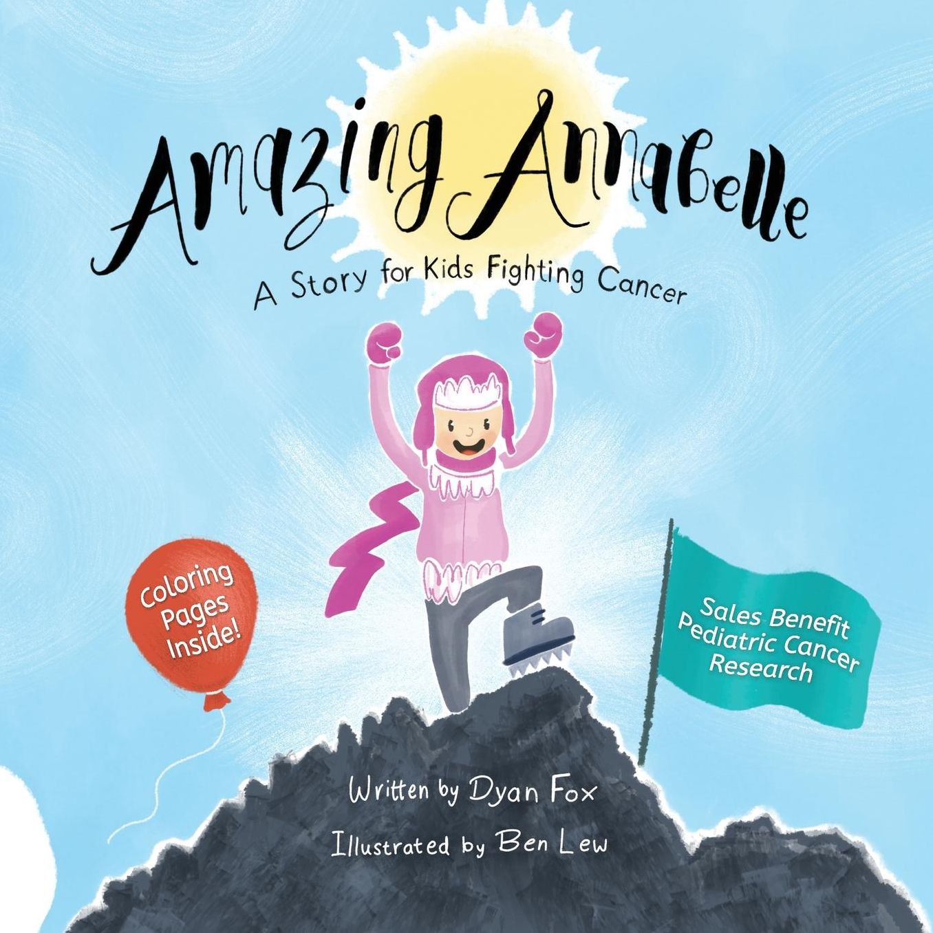 Amazing Annabelle: A Story for Kids Fighting Cancer