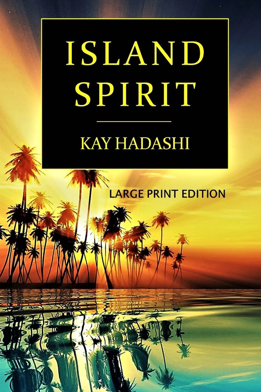 Island Spirit: Large Print Edition