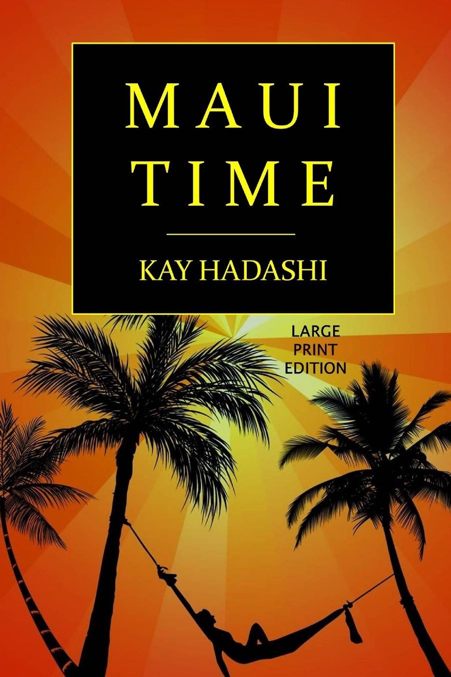 Maui Time: Large Print Edition