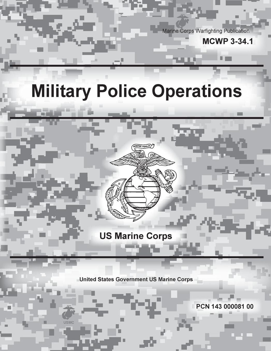 Marine Corps Warfighting Publication MCWP 3-34.1 Military Police Operations 9 September 2010