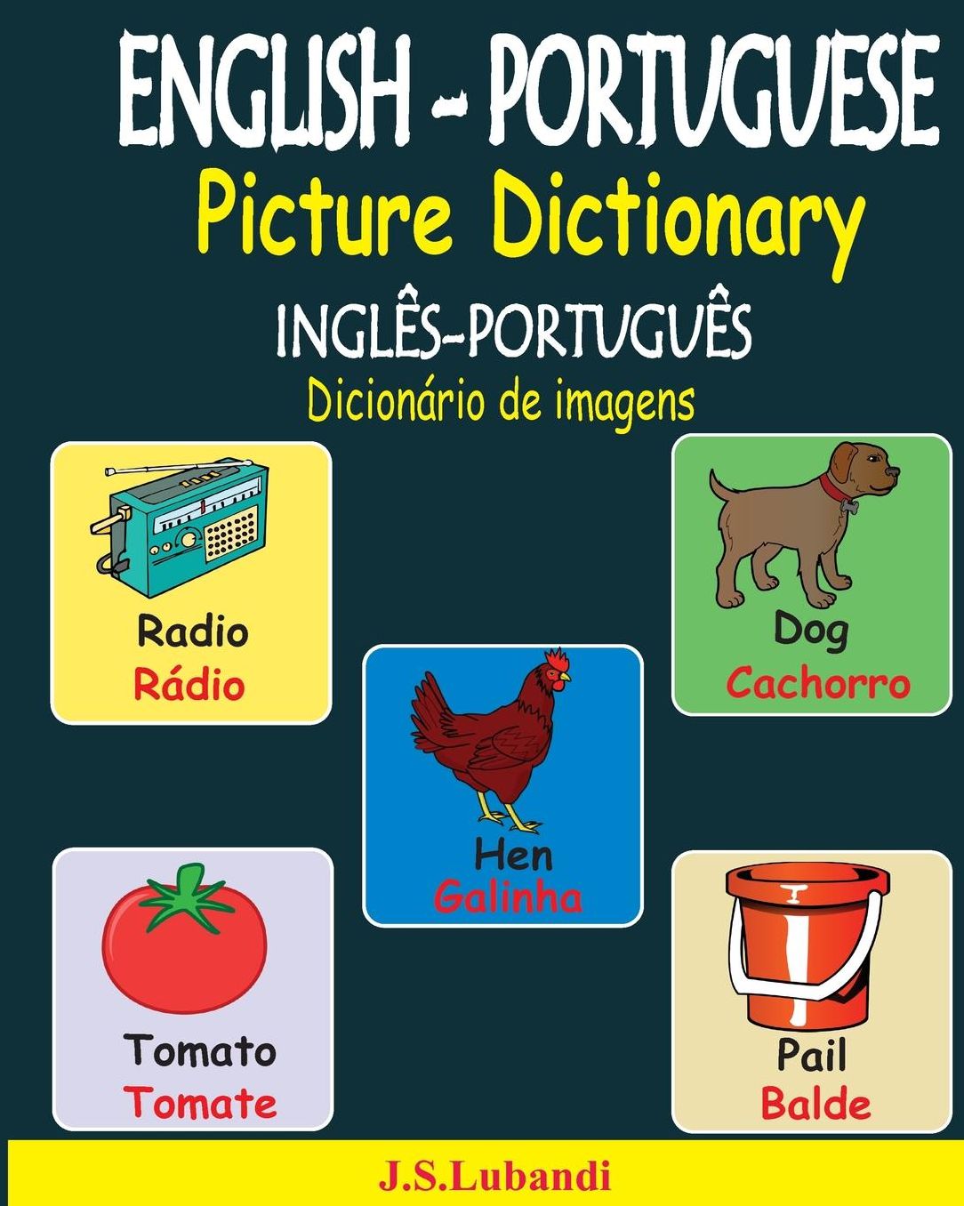 ENGLISH-PORTUGUESE Picture Dictionary (INGLÊS-PORTUGUÊS Dicionário de imagens)