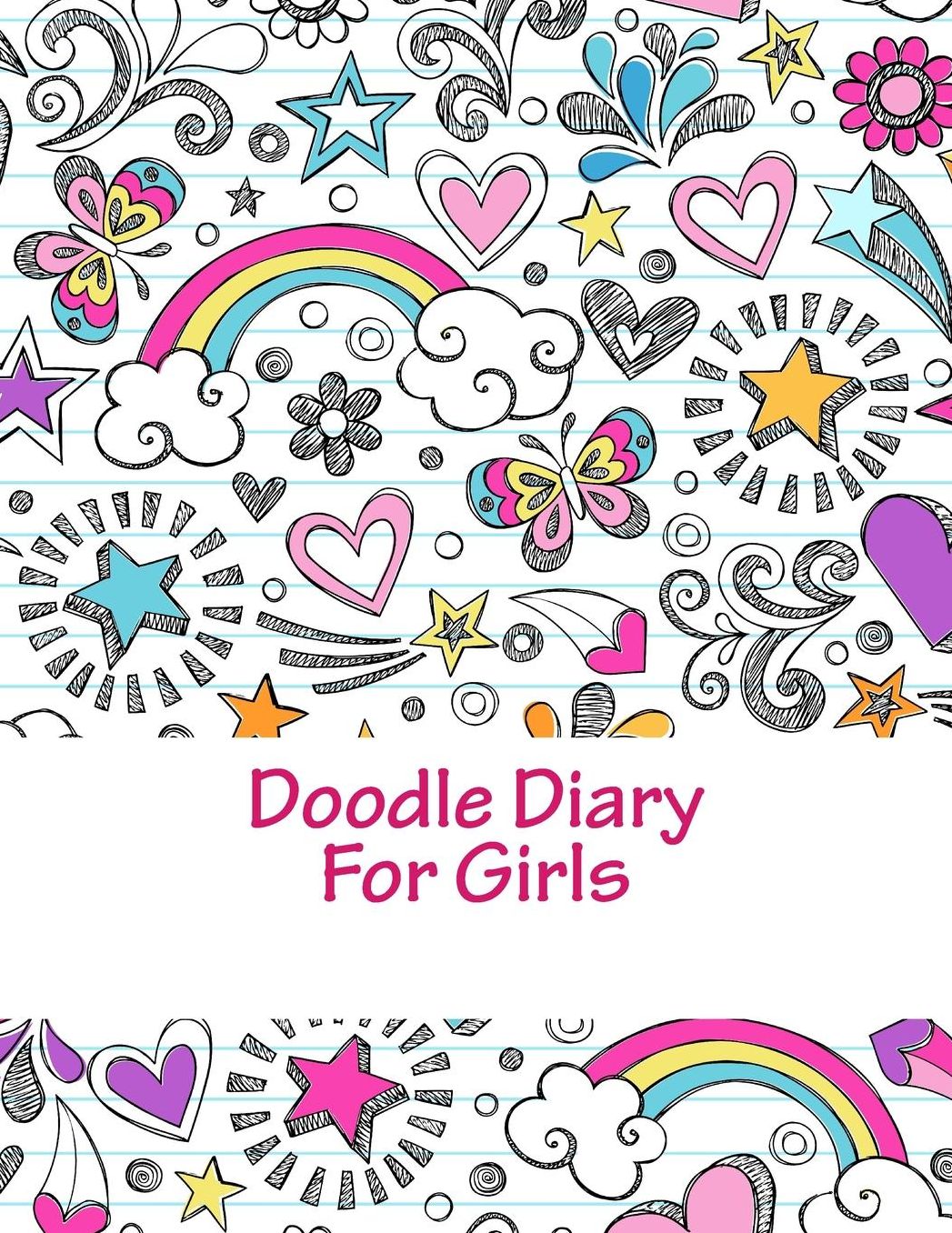 Doodle Diary For Girls: Art and Activity Books - Blank Journal - 8.5X11
