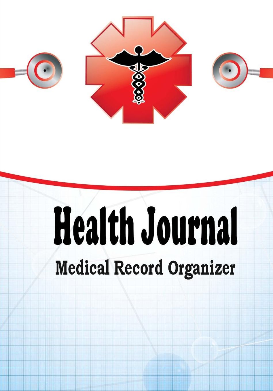 Health Journal Medical Record Organizer: Health Tracker, Medical History Journal
