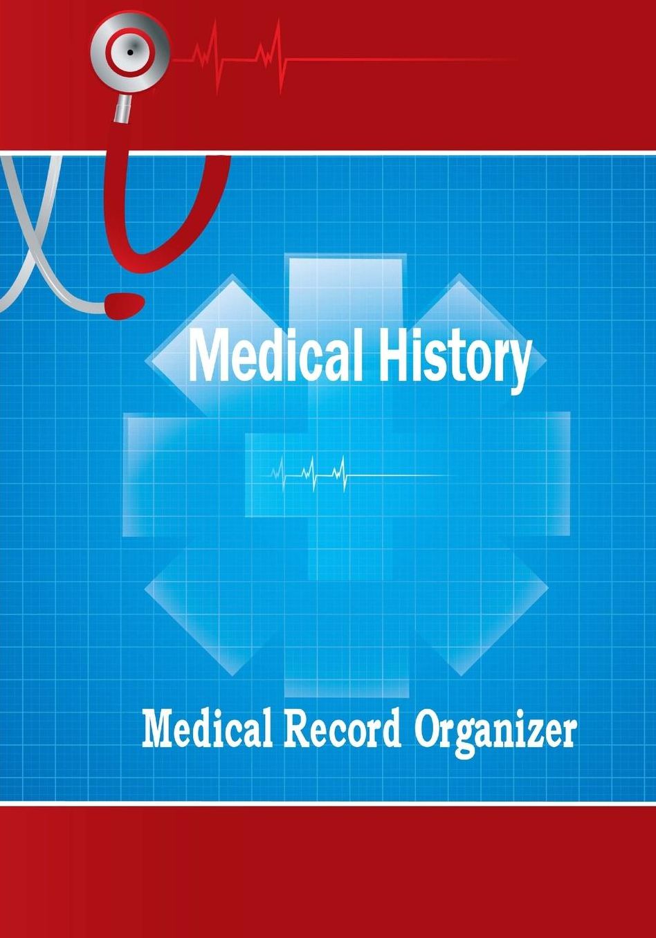 Medical History Medical Record Organizer: Health Diary Medical Journal