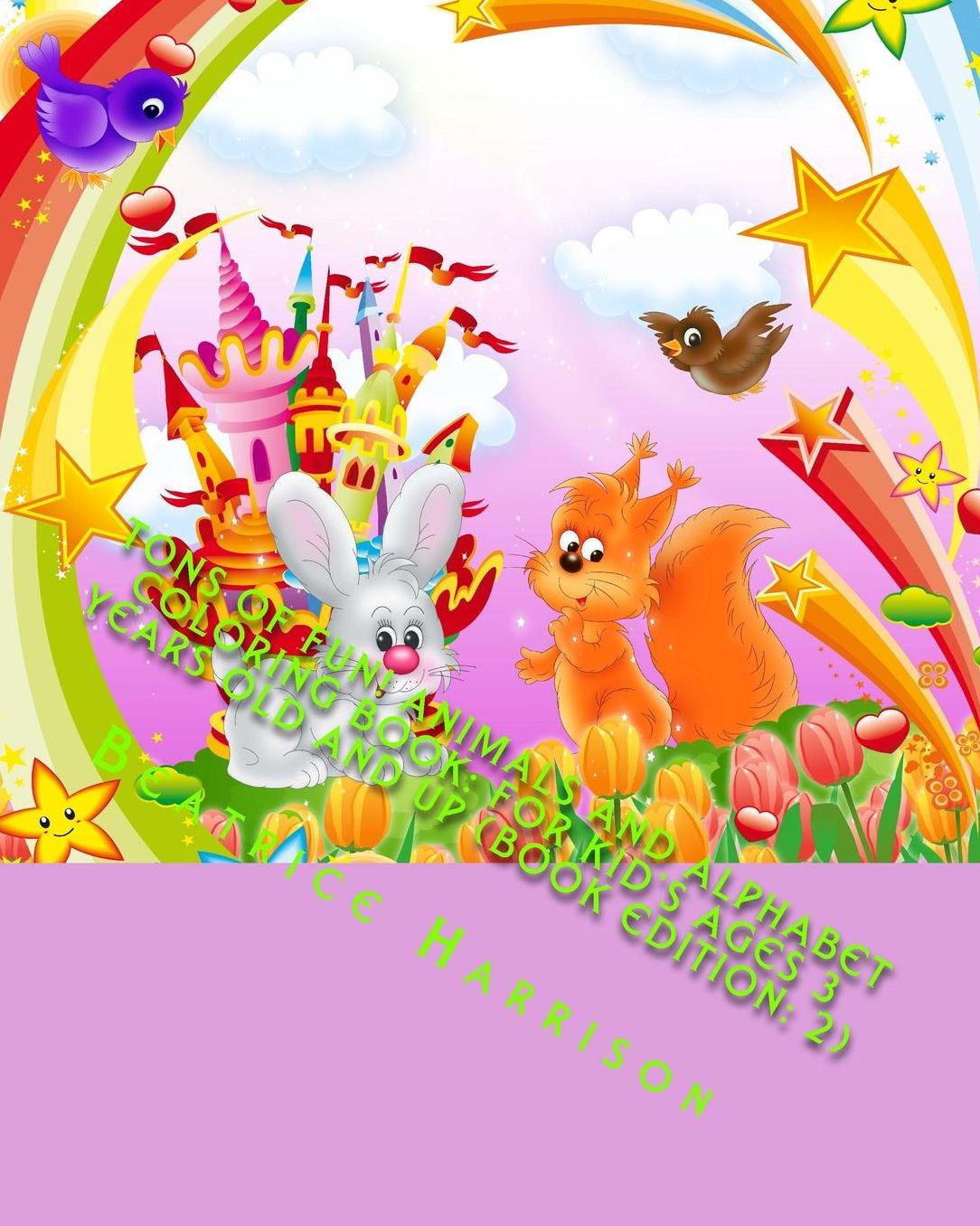 Tons of Fun! Animals and Alphabet Coloring Book: For Kid's Ages 3 Years Old and Up (Book Edition: 2)