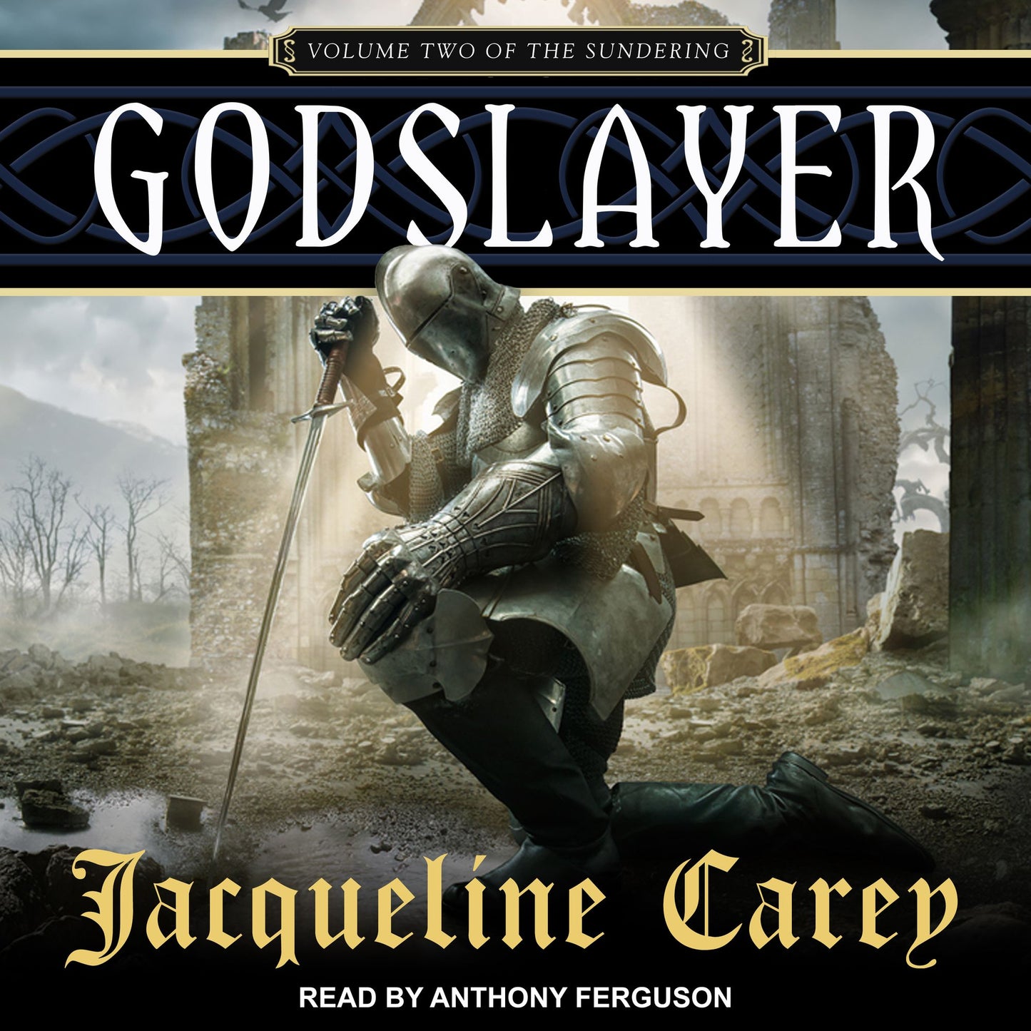 Godslayer: Volume II of the Sundering