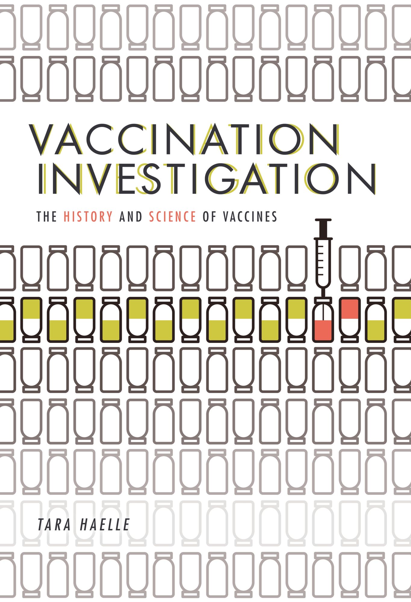 Vaccination Investigation: The History and Science of Vaccines