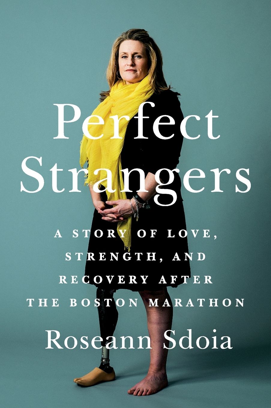 Perfect Strangers: Friendship, Strength, and Recovery After Boston's Worst Day