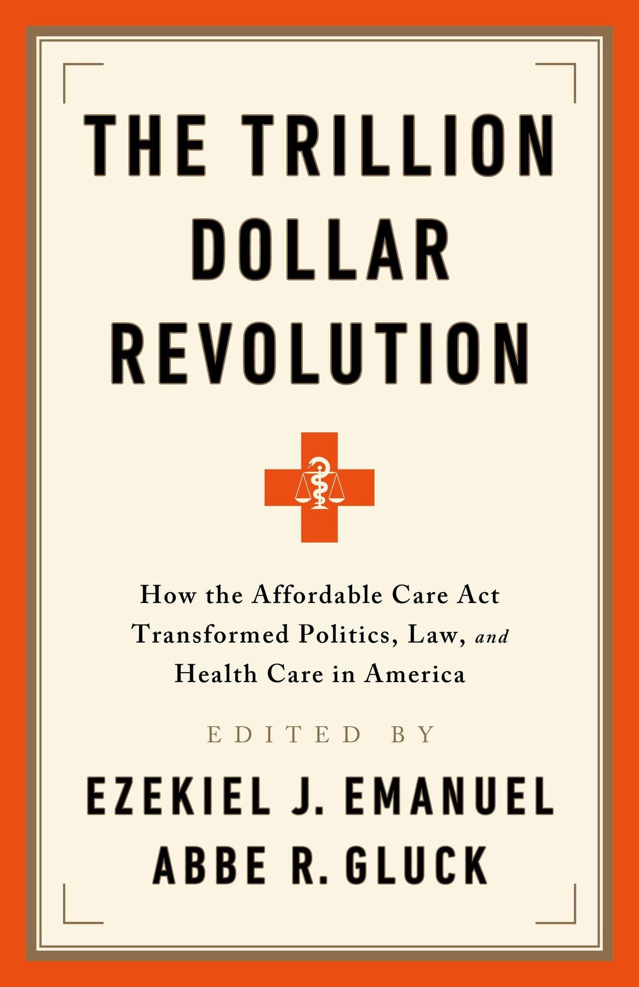 The Trillion Dollar Experiment : A Decade of the Affordable Care Act
