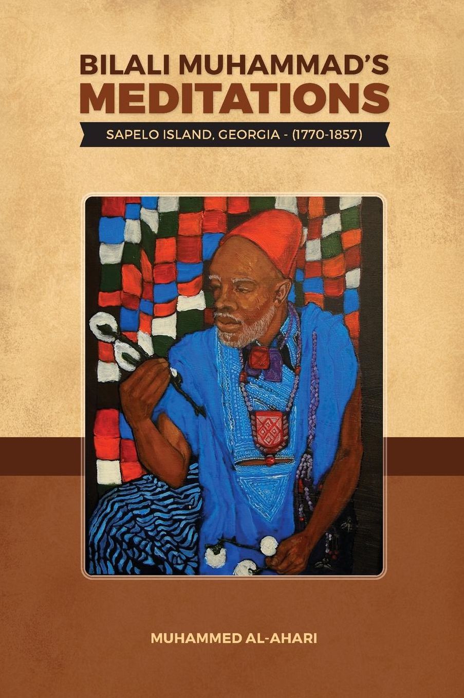 Bilali Muhammad's Meditations: : Sapelo Island, Georgia 1770-1857