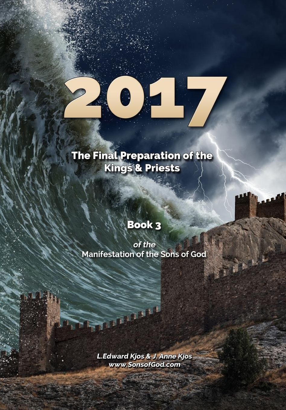 2017: The Final Preparation of the Kings Priests
